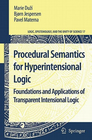 Carte Procedural Semantics for Hyperintensional Logic Marie Duzí