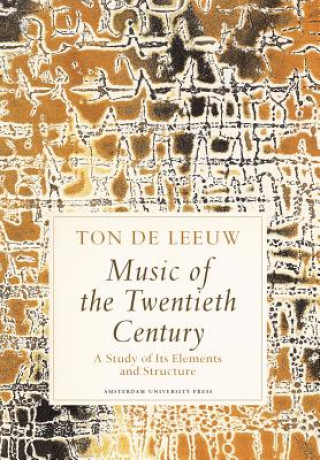 Könyv Music of the Twentieth Century Ton