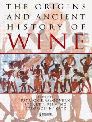 Carte Origins and Ancient History of Wine Patrick E McGovern