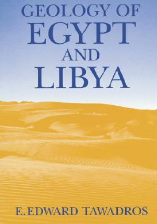Könyv Geology of Egypt and Libya E. Tawadros