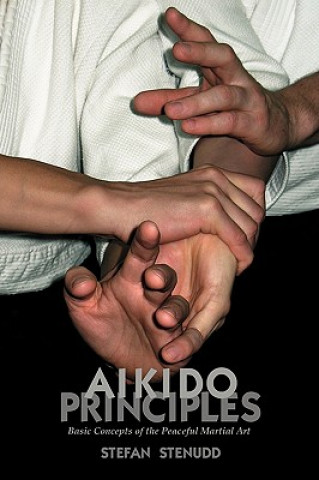 Книга Aikido Principles Stefan Stenudd