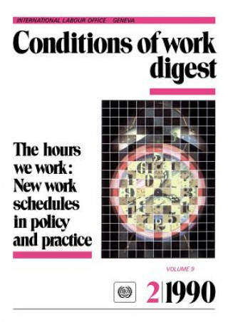 Livre Hours We Work: New Work Schedules in Policy and Practice ILO