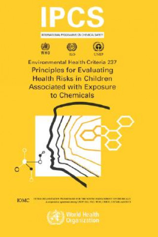 Книга Principles for Evaluating Health Risks in Children Associated with Exposure to Chemicals Who