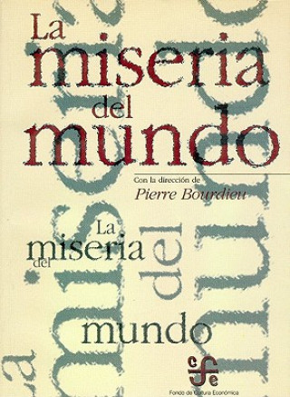 Kniha miseria del mundo Pierre Bourdieu