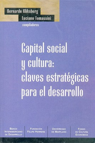 Könyv Capital Social y Cultura Bernardo Kliksberg