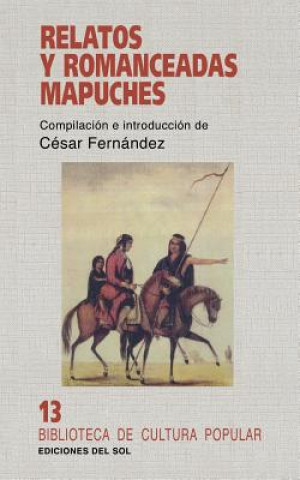 Carte Relatos y Romanceadas Mapuches Cesar Fernandez