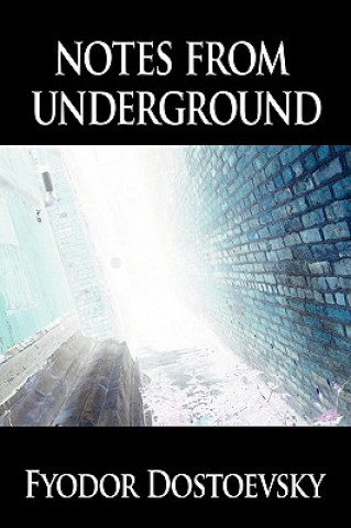 Книга Notes from Underground Fyodor Dostoevsky