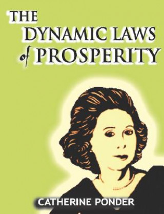 Kniha Dynamic Laws of Prosperity Catherine Ponder