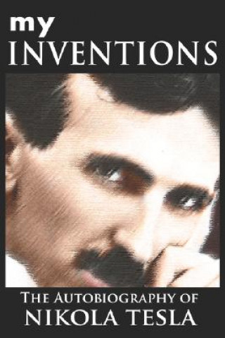 Kniha My Inventions Nikola Tesla