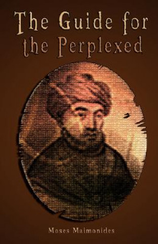 Könyv Guide for the Perplexed ŁUNABRIDGED] Moses Maimonides