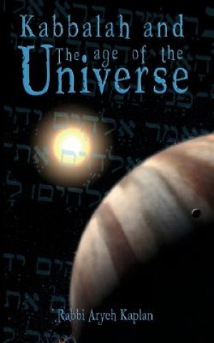 Kniha Kabbalah and the Age of the Universe Aryeh Kaplan