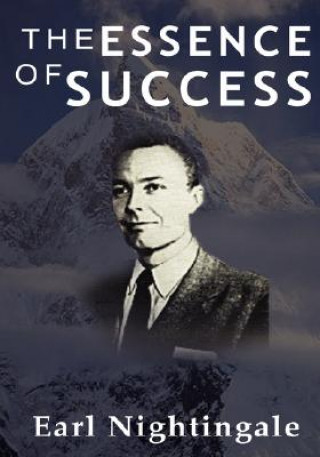 Kniha Essence of Success Earl Nightingale