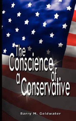 Kniha Conscience of a Conservative Barry Goldwater