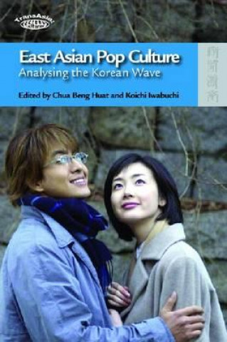 Könyv East Asian Pop Culture - Analysing the Korean Wave Beng-Huat Chua