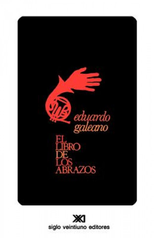 Livre Libro de Los Abrazos Eduardo H. Galeano