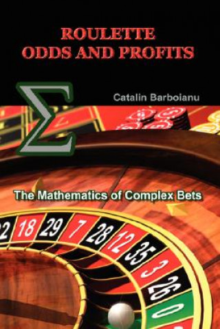 Книга Roulette Odds and Profits Catalin Barboianu