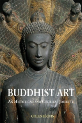 Kniha Buddhist Art Giles Beguin