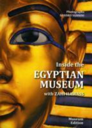 Kniha Inside the Egyptian Museum ZahiA Hawass