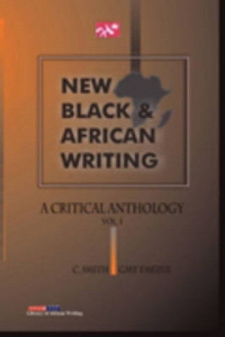 Kniha New Black and African Writing. A Critical Anthology Vol. 1 C. Smith