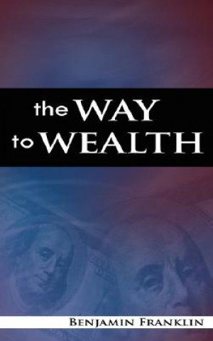 Könyv Way to Wealth Benjamin Franklin