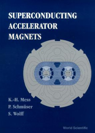 Kniha Superconducting Accelerator Magnets Karl-Hubert Mess