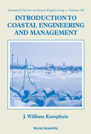 Книга Introduction To Coastal Engineering And Management J William Kamphuis