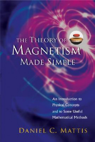 Książka Theory of Magnetism Made Simple Daniel C Mattis