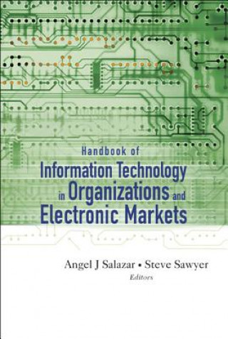 Carte Handbook Of Information Technology In Organizations And Electronic Markets Angel Salazar