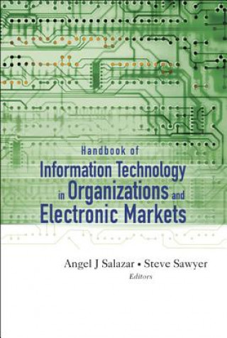 Book Handbook Of Information Technology In Organizations And Electronic Markets Angel Salazar