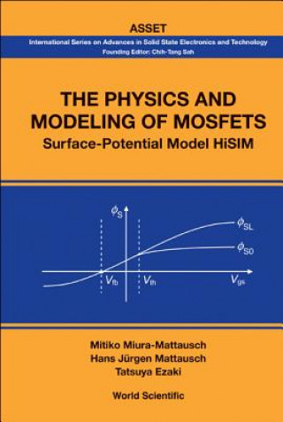 Carte Physics And Modeling Of Mosfets, The: Surface-potential Model Hisim Mitiko Miura-Mattausch
