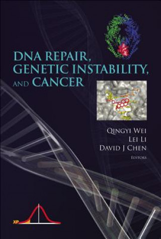 Kniha Dna Repair, Genetic Instability, And Cancer Qingyi Wei