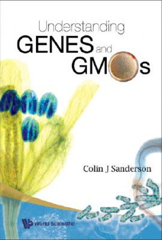 Kniha Understanding Genes And Gmos Colin J Sanderson
