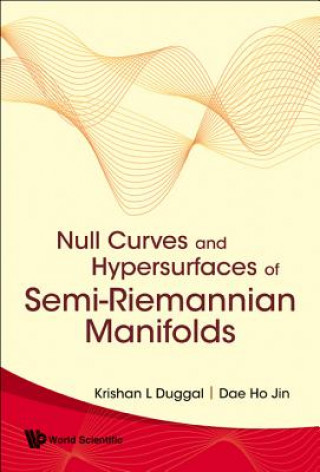 Carte Null Curves And Hypersurfaces Of Semi-riemannian Manifolds Krishan L Duggal