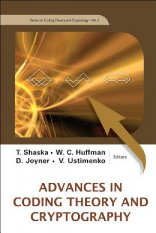 Könyv Advances In Coding Theory And Cryptography T Shaska