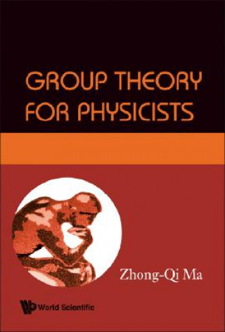 Kniha Group Theory for Physicists Zhong-Qi Ma