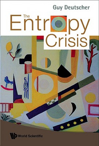 Kniha Entropy Crisis, The Guy Deutscher