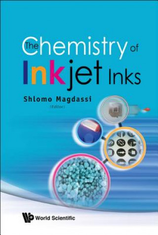 Könyv Chemistry Of Inkjet Inks, The Shlomo Magdassi