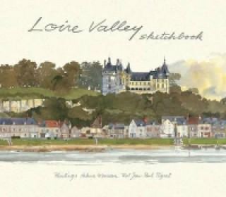 Kniha Loire Valley Sketchbook Fabrice Moireau