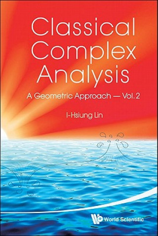 Buch Classical Complex Analysis: A Geometric Approach (Volume 2) I-Hsiung Lin