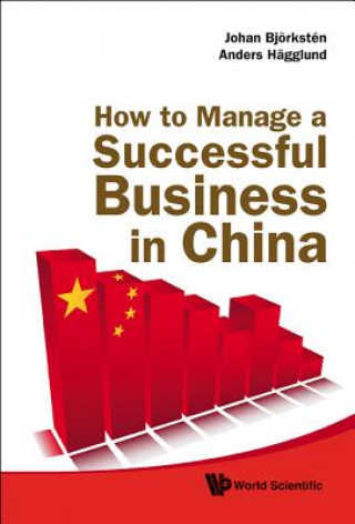 Könyv How To Manage A Successful Business In China Johan Bjorksten
