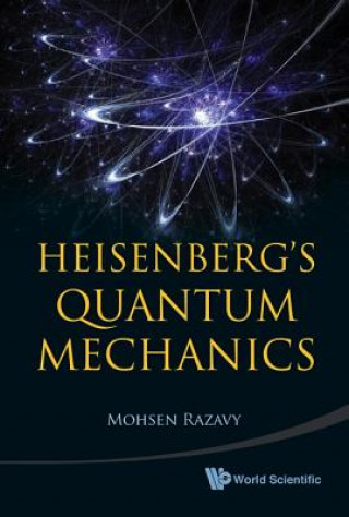 Kniha Heisenberg's Quantum Mechanics Mohsen Razavy