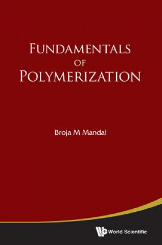 Buch Fundamentals Of Polymerization Broja Mohan Mandal