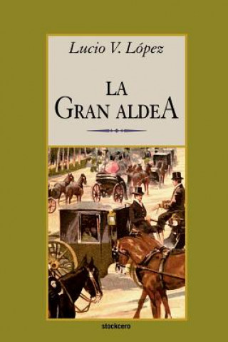 Kniha Gran Aldea Lucio