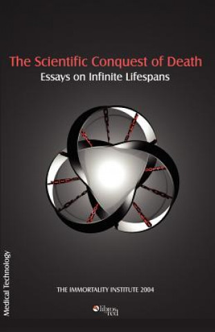 Kniha Scientific Conquest of Death Institute Immortality
