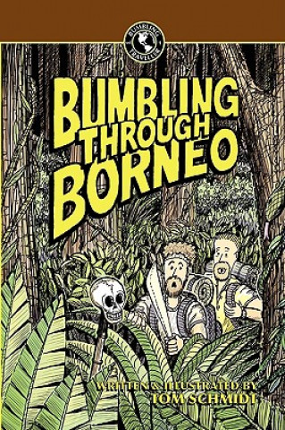 Carte Bumbling Through Borneo Thomas A Schmidt