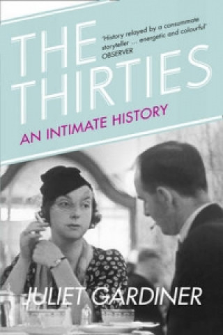 Libro Thirties Juliet Gardiner