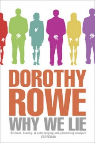 Könyv Why We Lie Dorothy Rowe