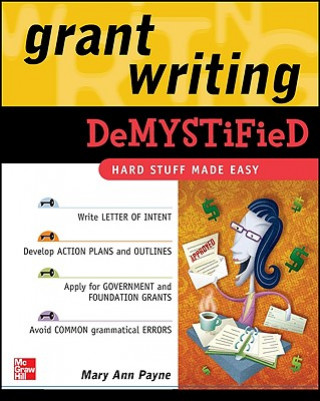 Książka Grant Writing DeMYSTiFied Mary Ann Payne