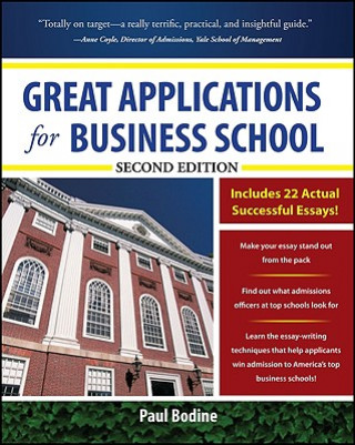 Könyv Great Applications for Business School, Second Edition Paul Bodine