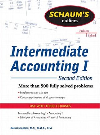 Книга Schaums Outline of Intermediate Accounting I, Second Edition Baruch Englard